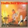 TOEDLICHER IRRTUM TOEDLICHER IRRTUM