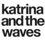 KATRINA & THE WAVES