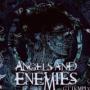 ANGELS AND ENEMIES ANGELS AND ENEMIES