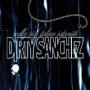 DIRTY SANCHEZ