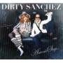 DIRTY SANCHEZ