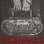 SCANDALS SCANDALS