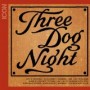 THREE DOG NIGHT