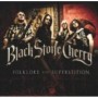 BLACK STONE CHERRY