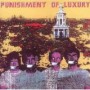 PUNISHMENT OF LUXURY