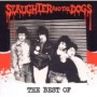 SLAUGHTER & THE DOGS SLAUGHTER & THE DOGS