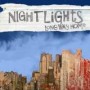 NIGHT LIGHTS NIGHT LIGHTS