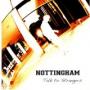 NOTTINGHAM NOTTINGHAM