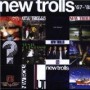 NEW TROLLS NEW TROLLS