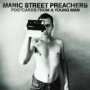 MANIC STREET PREACHERS MANIC STREET PREACHERS