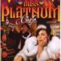 MISS PLATNUM MISS PLATNUM