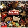 BIG CITY BIG CITY