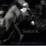 SARA K. SARA K.
