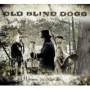 OLD BLIND DOGS OLD BLIND DOGS