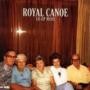 ROYAL CANOE
