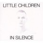 LITTLE CHILDREN LITTLE CHILDREN
