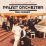 PALAST ORCHESTER PALAST ORCHESTER