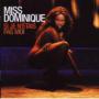 MISS DOMINIQUE