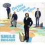 SMILE BRIGADE