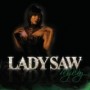 LADY SAW LADY SAW