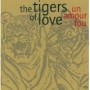 TIGERS OF LOVE TIGERS OF LOVE