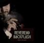 REVEREND BACKFLASH