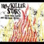 NEW KILLER STARS
