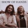 SHOW OF HANDS