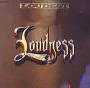 LOUDNESS LOUDNESS