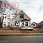 DUST ON THE BREAKERS