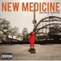 NEW MEDICINE NEW MEDICINE