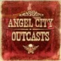 ANGEL CITY OUTCASTS ANGEL CITY OUTCASTS