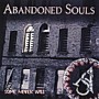 ABANDONED SOULS