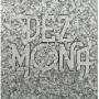 DEZ MONA