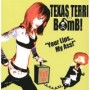 TEXAS TERRI BOMB!