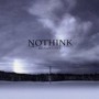 NOTHINK NOTHINK