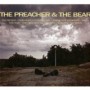PREACHER & THE BEAR