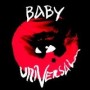 BABY UNIVERSAL BABY UNIVERSAL