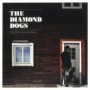 DIAMOND DOGS DIAMOND DOGS