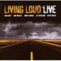 LIVING LOUD LIVING LOUD