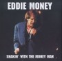 MONEY EDDIE MONEY EDDIE