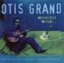 OTIS GRAND