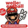WELLE ERDBALL WELLE ERDBALL