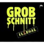 GROBSCHNITT GROBSCHNITT