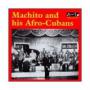 MACHITO & HIS AFRO CUBANS MACHITO & HIS AFRO CUBANS