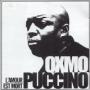 OXMO PUCCINO OXMO PUCCINO
