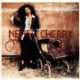CHERRY NENEH CHERRY NENEH
