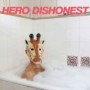 HERO DISHONEST
