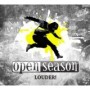 OPEN SEASON OPEN SEASON