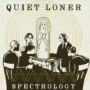 QUIET LONER QUIET LONER
